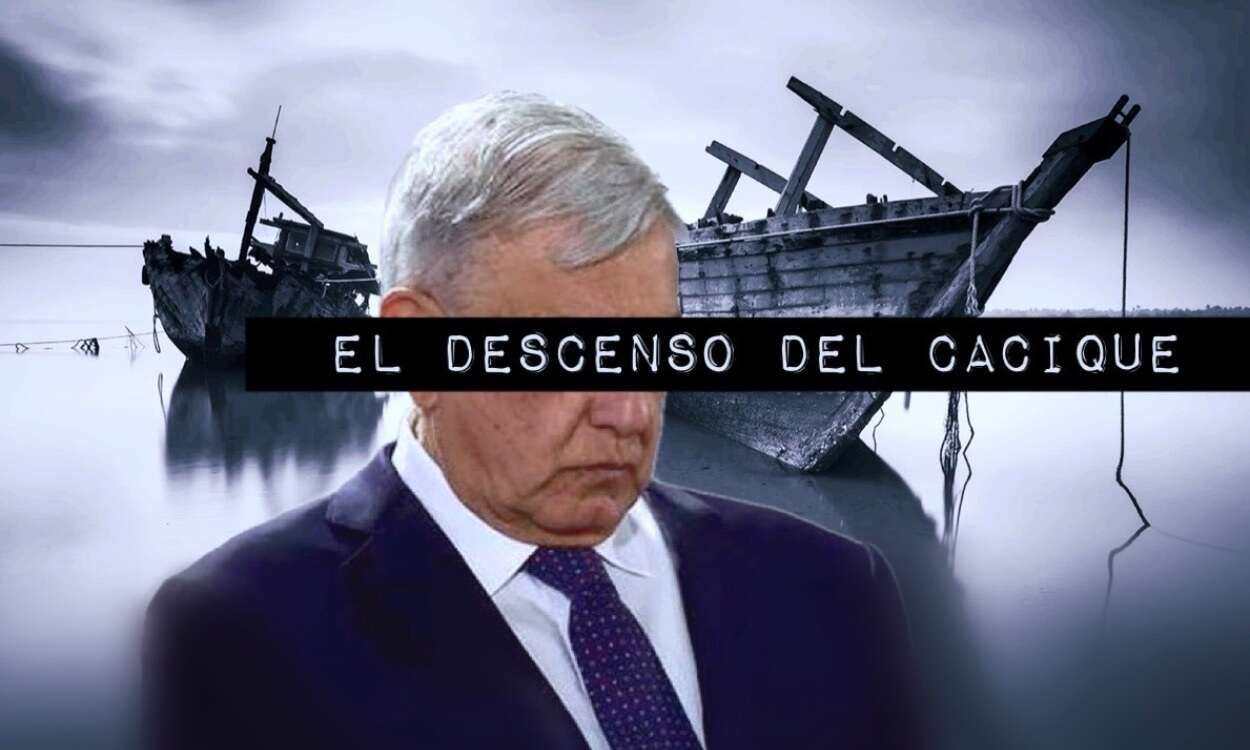 El descenso del cacique: López Obrador